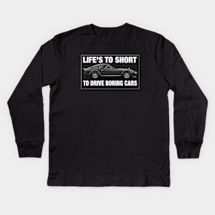 Life's Too Short to Drive Boring Cars 240z for Men Kids Long Sleeve T-Shirt